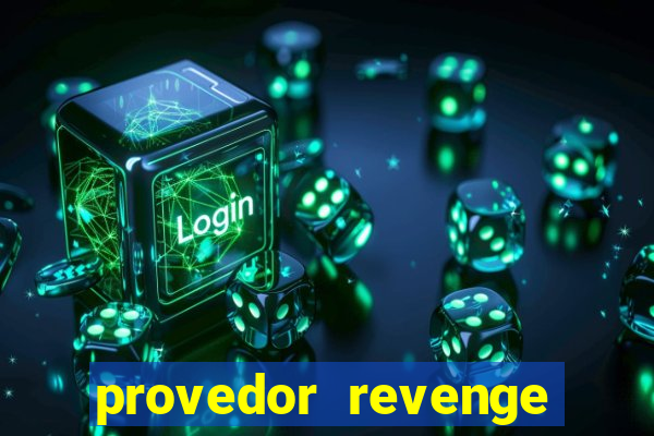 provedor revenge slots demo