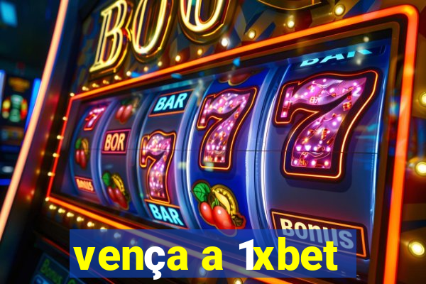 vença a 1xbet