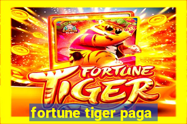 fortune tiger paga