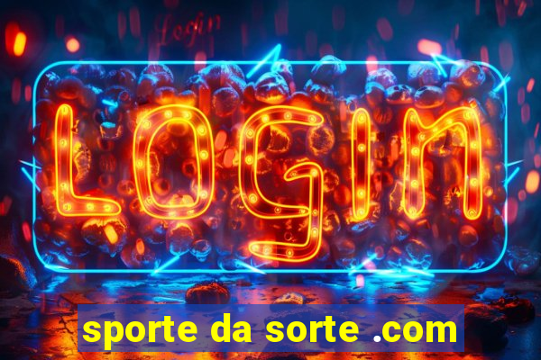 sporte da sorte .com