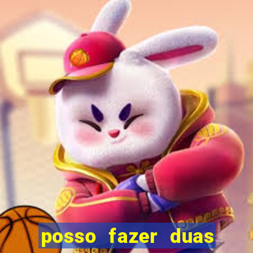 posso fazer duas apostas no mesmo jogo