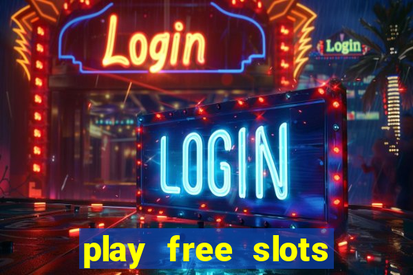 play free slots online without downloading