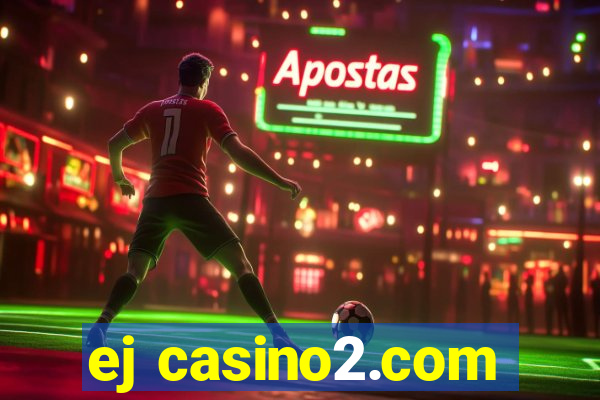 ej casino2.com