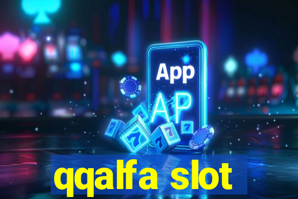 qqalfa slot