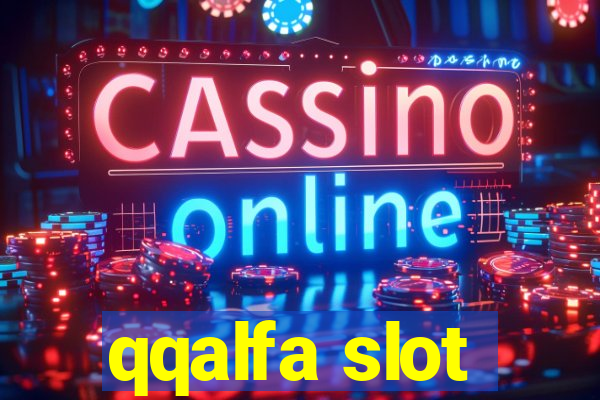 qqalfa slot