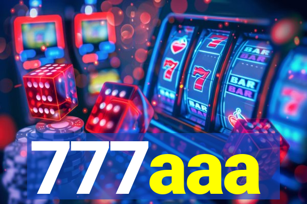 777aaa