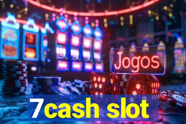 7cash slot