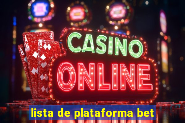 lista de plataforma bet