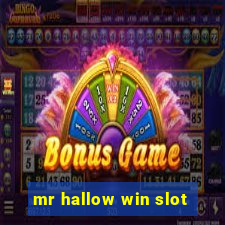 mr hallow win slot