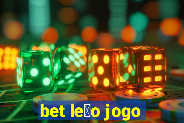 bet le茫o jogo