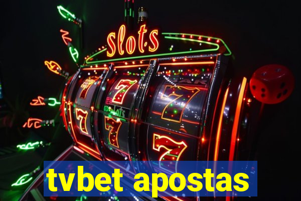 tvbet apostas