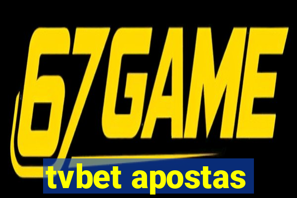 tvbet apostas