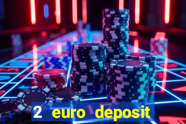 2 euro deposit casinos ireland