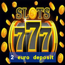 2 euro deposit casinos ireland