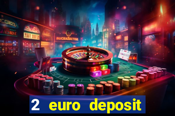 2 euro deposit casinos ireland