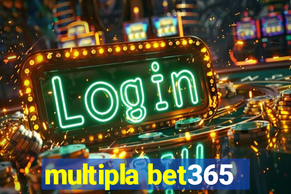 multipla bet365