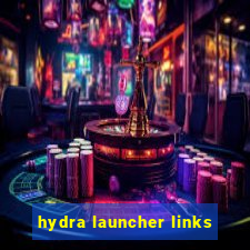 hydra launcher links