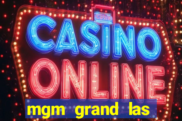 mgm grand las vegas casinos