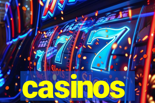 casinos