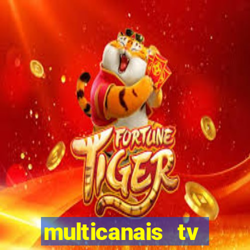 multicanais tv online ao vivo