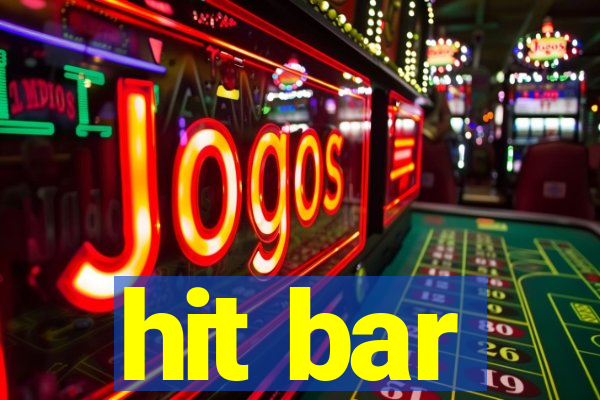 hit bar