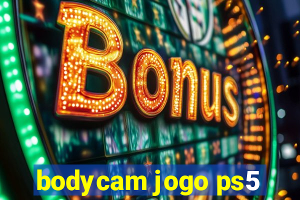 bodycam jogo ps5