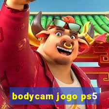 bodycam jogo ps5