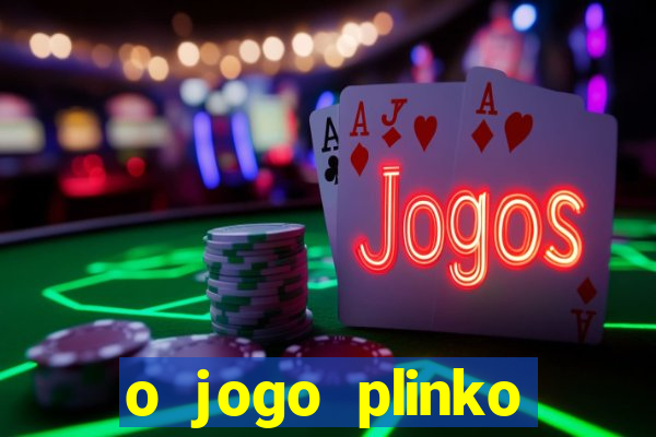 o jogo plinko winner paga mesmo