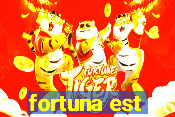 fortuna est