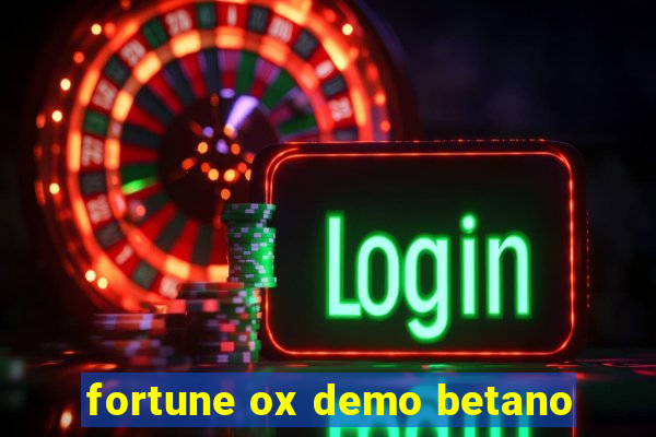 fortune ox demo betano