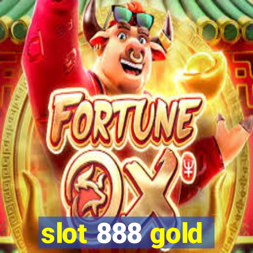 slot 888 gold