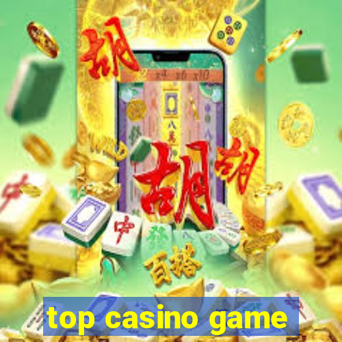 top casino game