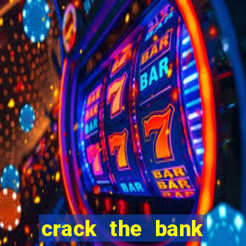 crack the bank hold and win slot