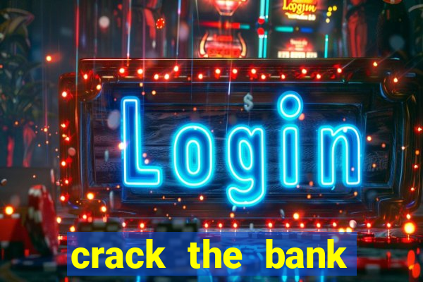 crack the bank hold and win slot