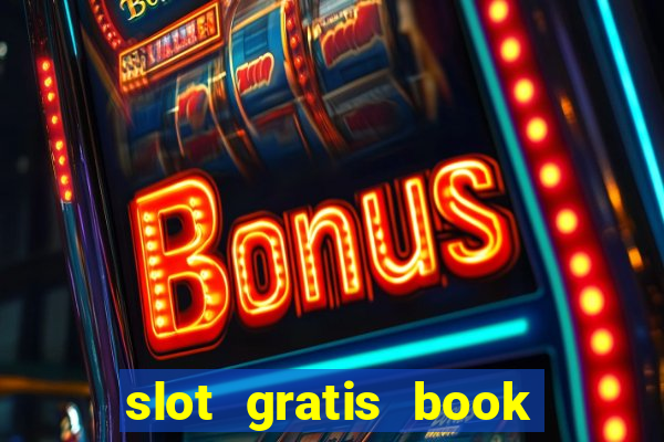 slot gratis book of ra prima versione