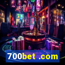 700bet .com