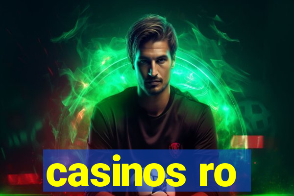 casinos ro