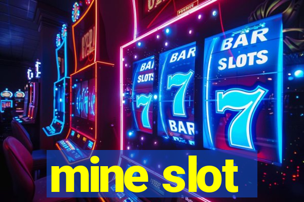 mine slot