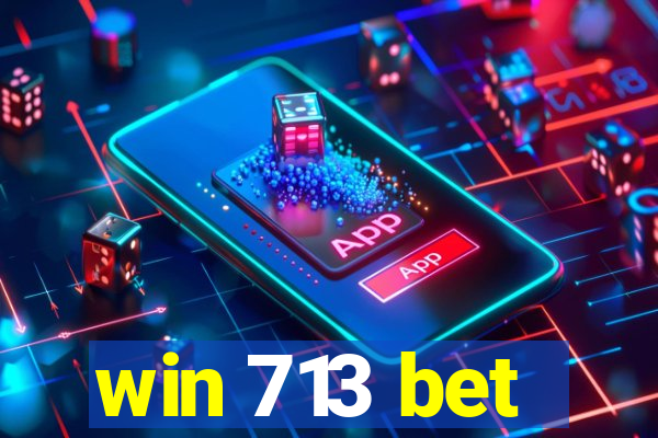 win 713 bet