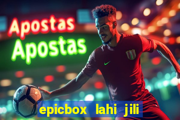 epicbox lahi jili fun sabong