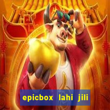 epicbox lahi jili fun sabong