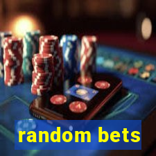 random bets