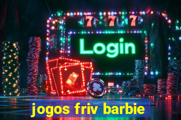 jogos friv barbie