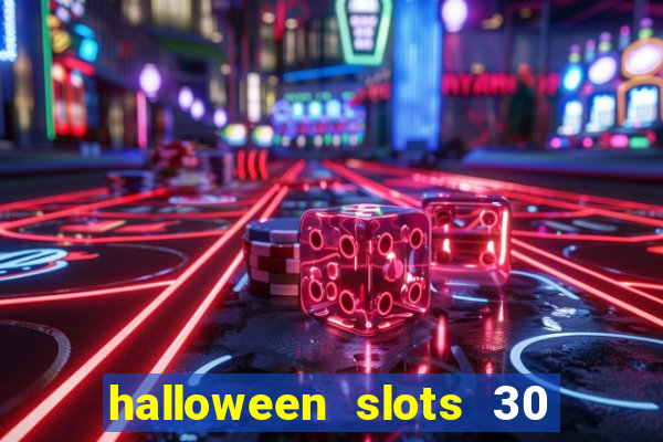 halloween slots 30 linhas saga