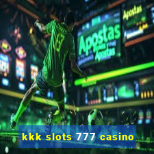 kkk slots 777 casino