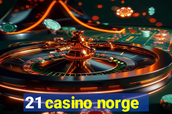 21 casino norge