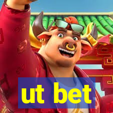 ut bet