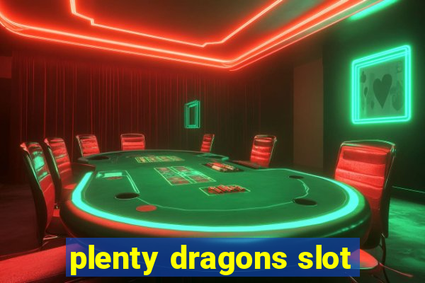 plenty dragons slot