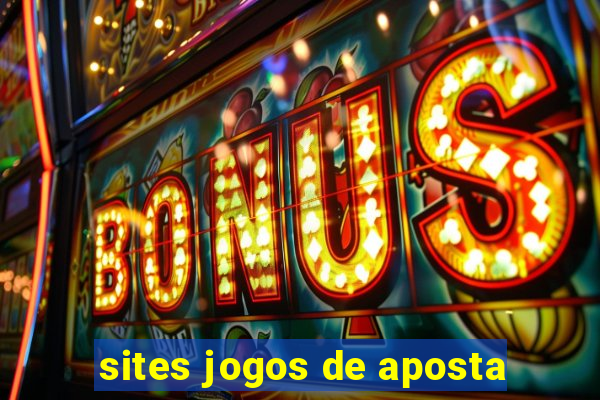 sites jogos de aposta