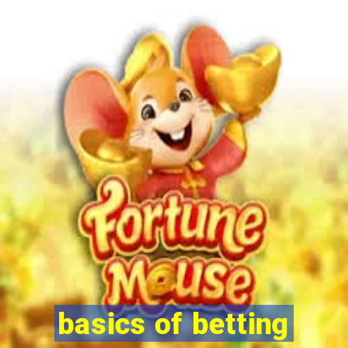 basics of betting